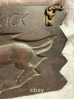 Antique Folk Tramp Art Carved Wooden Don't Kick Sign mule jackass