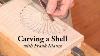 Carving A Shell With Frank Klausz