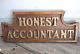Unique Vintage Folk Art Carved Pine Honest Accountant Trade Sign